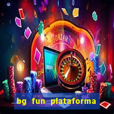 bg fun plataforma de jogos